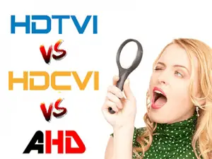 HD-TVI, HD-CVI and AHD comparison