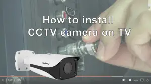 How to connect a CCTV camera to a TV