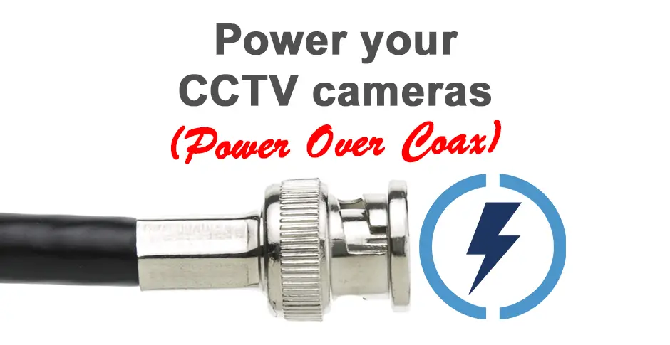 Power over Coax for CCTV cameras