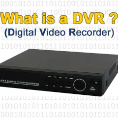 What is DVR (Digital Video Recorder)