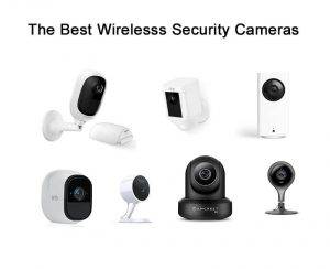 The best wireless security cameras