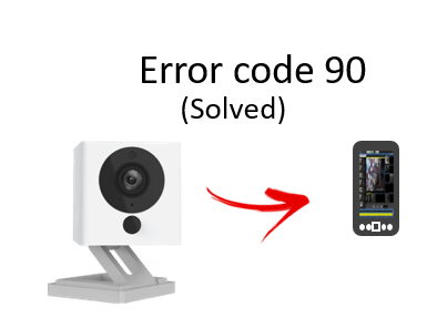 nøje Scorch Motivering Wyze error code 90 – How to fix - Learn CCTV.com
