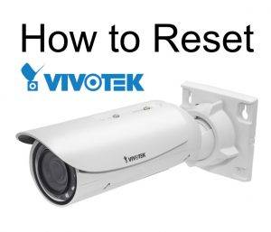 Vivotek Camera Reset