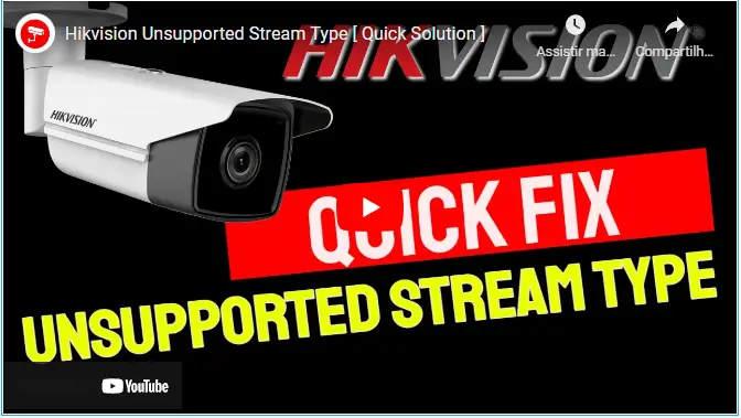 Hikvision Unsupported Video Stream